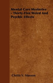 Mental Card Mysteries : Thirty-Five Weird And Psychic Effects cover image