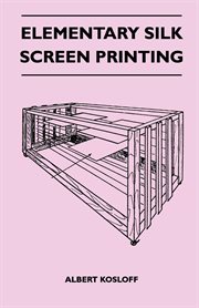 Elementary Silk Screen Printing cover image