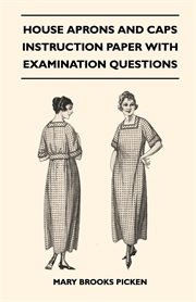 House Aprons And Caps - Instruction Paper With Examination Questions cover image