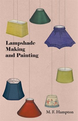 Cover image for Lampshade Making and Painting