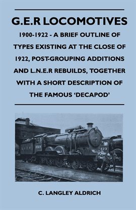 Cover image for G.E.R Locomotives, 1900-1922