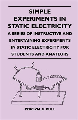 Cover image for Simple Experiments in Static Electricity