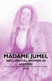 Madame Jumel - Influential Women in History cover image