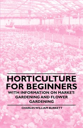 Cover image for Horticulture for Beginners