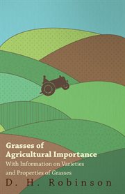 Grasses of Agricultural Importance - With Information on Varieties and Properties of Grasses cover image