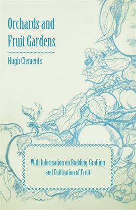 Cover image for Orchards and Fruit Gardens
