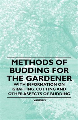 Cover image for Methods of Budding for the Gardener
