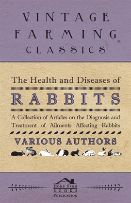 Cover image for The Health and Diseases of Rabbits