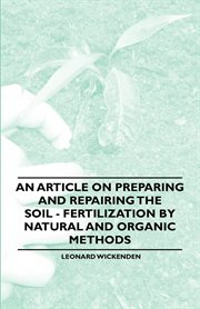Article on Preparing and Repairing the Soil - Fertilization by Natural and Organic Methods cover image