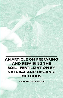 Cover image for An Article on Preparing and Repairing the Soil