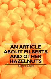 Article about Filberts and Other Hazelnuts cover image