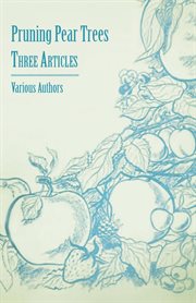 Pruning pear trees. Three Articles cover image