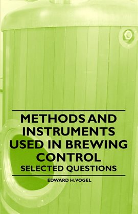 Cover image for Methods and Instruments Used in Brewing Control