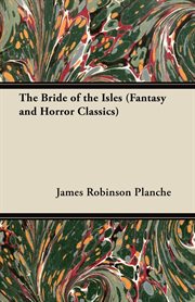 The vampire; or, The bride of the isles!: a drama, in two acts, preceded by an introductory vision; adapted to Hodgson's theatrical characters and scenes in the same cover image