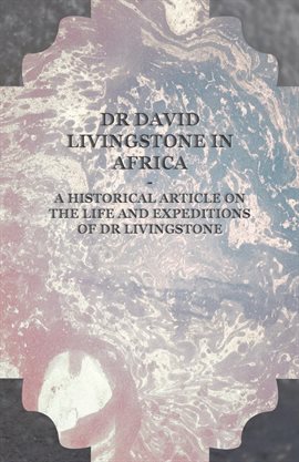 Cover image for Dr David Livingstone in Africa