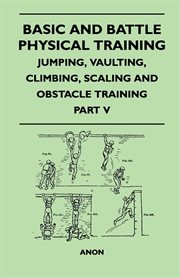 Jumping, vaulting, climbing, scaling and obstacle training cover image