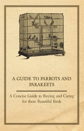 Cover image for A Guide to Parrots and Parakeets