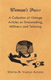 Woman's Dress - A Collection of Vintage Articles on Dressmaking cover image