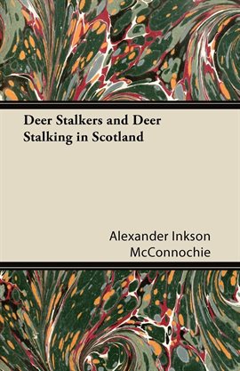 Cover image for Deer Stalkers and Deer Stalking in Scotland