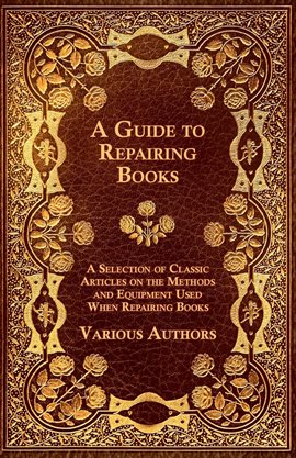 Cover image for A Guide to Repairing Books