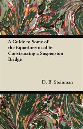 Cover image for A Guide to Some of the Equations used in Constructing a Suspension Bridge