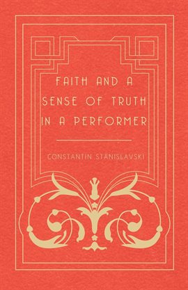 Cover image for Faith and a Sense of Truth in a Performer