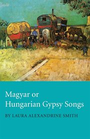 Magyar or Hungarian Gypsy Songs cover image