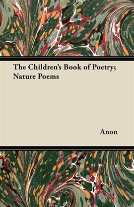 Cover image for The Children's Book of Poetry; Nature Poems