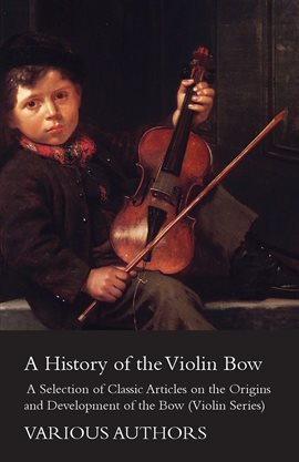 Cover image for A History of the Violin Bow