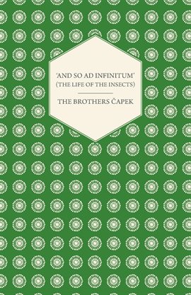 Cover image for And So ad Infinitum' (The Life of the Insects)