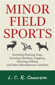 Minor Field Sports - Including Hunting cover image