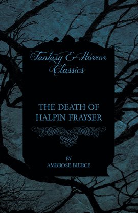 Cover image for The Death of Halpin Frayser