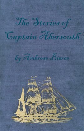 Cover image for The Stories of Captain Abersouth by Ambrose Bierce