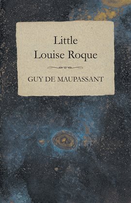 Cover image for Little Louise Roque