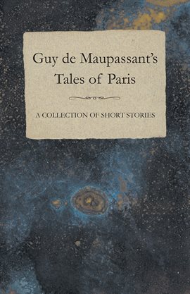 Cover image for Guy de Maupassant's Tales of Paris