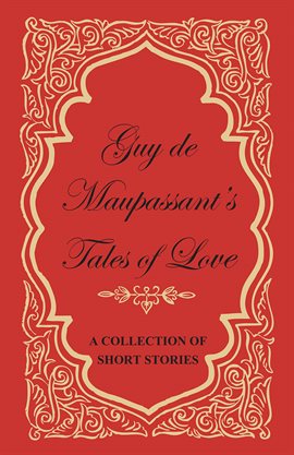 Cover image for Guy de Maupassant's Tales of Love
