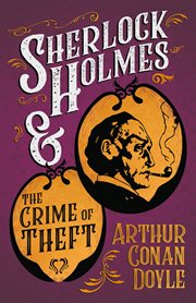 Sherlock Holmes and the Crime of Theft (A Collection of Short Stories) cover image
