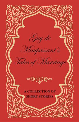 Cover image for Guy de Maupassant's Tales of Marriage