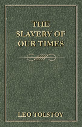 Cover image for The Slavery Of Our Times