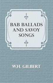 Bab Ballads And Savoy Songs cover image