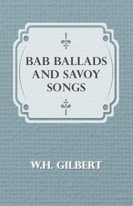 Image de couverture de Bab Ballads And Savoy Songs