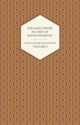 Image de couverture de The Early Short Fiction of Edith Wharton, Volume 2