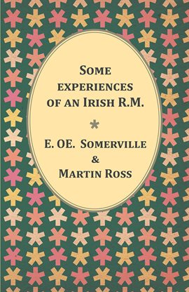 Cover image for Some experiences of an Irish R.M.