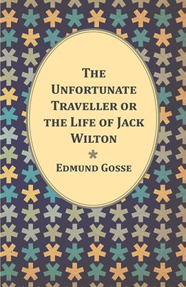 Cover image for The Unfortunate Traveller or the Life of Jack Wilton