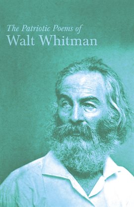 Cover image for The Patriotic Poems of Walt Whitman