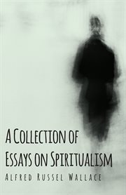 Collection of Essays on Spiritualism cover image