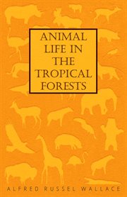 Animal Life in the Tropical Forests cover image