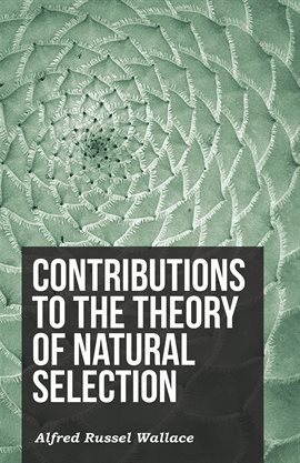 Cover image for Contributions to the Theory of Natural Selection