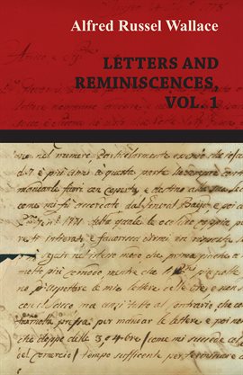 Cover image for Alfred Russel Wallace: Letters and Reminiscences, Vol. 1