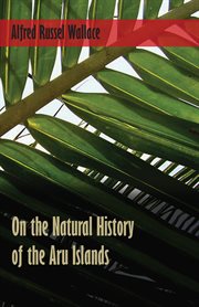 On the Natural History of the Aru Islands cover image